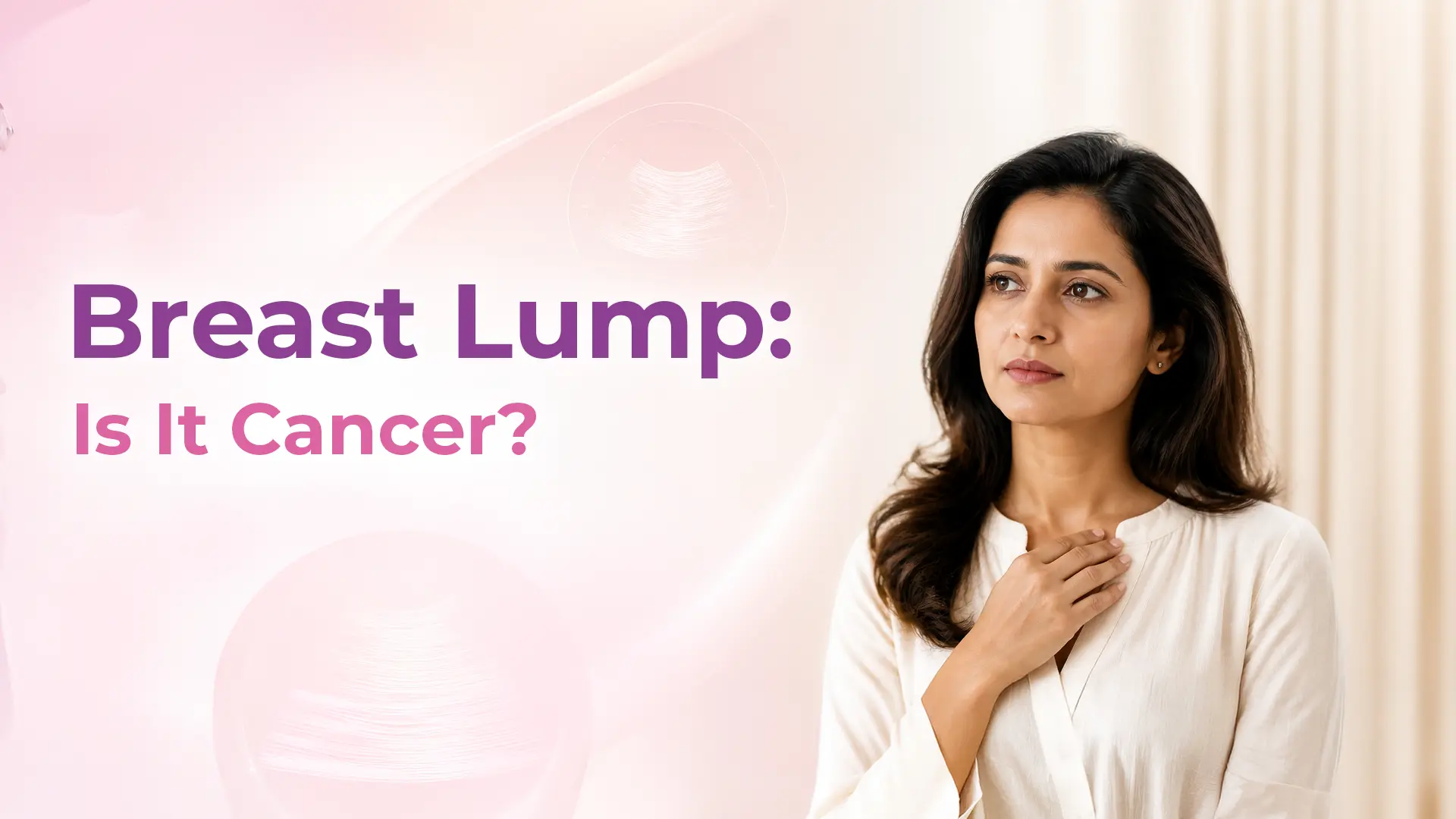 Breast Lump: Is It Cancer?